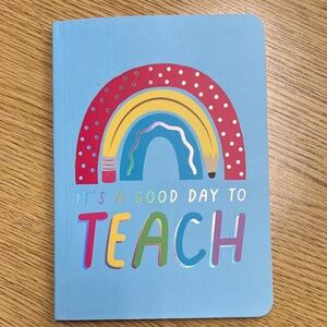 Blue "It's a Good Day to Teach" Rainbow Notebook